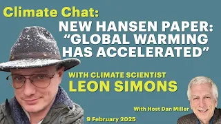 New Hansen Paper Global Warming Has Accelerated with Leon Simons