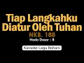 Download Lagu Tiap Langkahku Diatur Oleh Tuhan | Karaoke Rohani Kristen