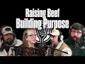 Raising Beef Building Purpose The Blue Ridge Cattle Co Story