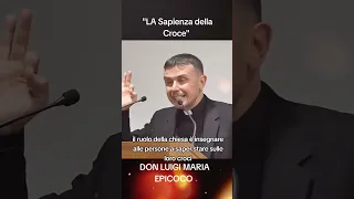 "LA Sapienza della Croce". DON LUIGI MARIA EPICOCO