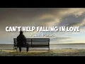 CAN'T HELP FALLING IN LOVE - Cover By Alex Porat (Lyrics)