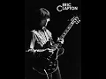 "I Shot The Sheriff" - Eric Clapton