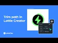 Trim path Lottie Creator