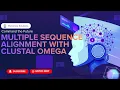 Multiple sequence alignment using Clustal Omega