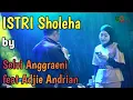 Lagu ISTRI SHOLEHAH bt SELVI ANGGRAENI feat Adjie Andrian by UGS