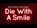 Download Lagu Bruno Mars, Lady Gaga - Die With A Smile (lyrics/letra)