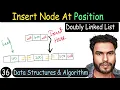 36 - Insert At a Position in Doubly Linked List DSA Tutorial