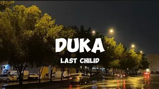 Download DUKA - last chilid (lirik) MP3