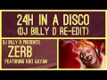 ZERB featuring Kiki Gayan - 24h in a Disco (DJ Billy D Re-Edit)