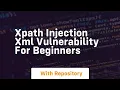 Xpath injection xml vulnerability for beginners