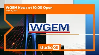 WGEM News at 10 00 Open 2026