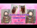 Lilith s Wig Review Connection by Rebel Gypsy