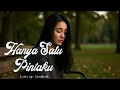 Lagu 🎵 Hanya Satu Pintaku – Lagu Slow Rock Romantis