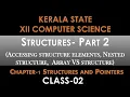 Class - 02 XII Computer Science Chapter 1-Structure Pointers Introduction on Structures-Part 2
