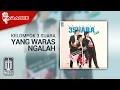 Download Lagu Kelompok 3 Suara - Yang Waras Ngalah (Official Karaoke Video)