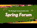 The Strategic Communication Hub Spring Forum 2026
