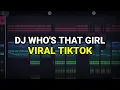 Lagu DJ WHO'S THAT GIRL VIRAL TIKTOK 2023 REMIX FULL BASS