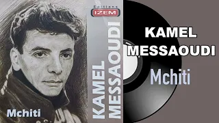 Kamel Messaoudi Mchiti 