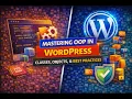 Master OOP for WordPress Write Cleaner Scalable PHP Code
