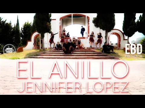 Download MP3 El Anillo - Jennifer Lopez / EBD / Filmed By Mlvimentum Productions