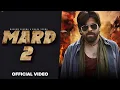 Download Lagu MARD 2 (Full Song) | Masoom Sharma |Swara Verma | New Haryanvi Song 2025 | Sahil official
