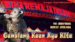 Download Gembleng Kaen Ayu Kita / Voc Eriko Triana / Lagu Sandiwara Bina Remaja Indah MP3
