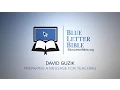 David Guzik Preparing a Message for Teaching