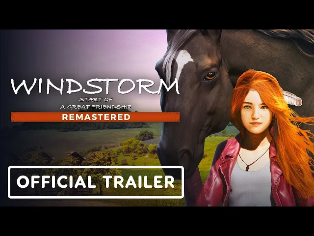 Windstorm: Start of a Great Friendship Remastered - Official Launch Trailer
