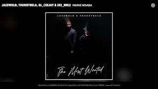 jazzwrld thukuthela gl ceejay u0026 zee nhle ngine ndaba official audio 