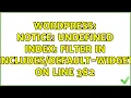 Wordpress Notice Undefined index filter in wp--widgets php on line 382