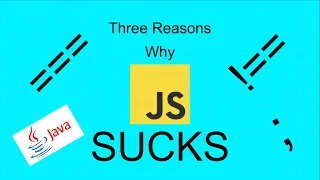 Why I HATE JavaScript