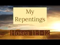 Hosea 11 1-12 My Repentings