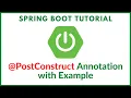 Spring boot PostConstruct Annotation with Example