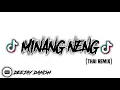 Download Lagu Dj Minang Neng Viral Tiktok II Thai Remix song 🇹🇭🔥