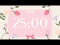 25 Minute Timer - Deep Focus for Relaxing Studying and Working