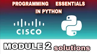 PROGRAMMING ESSENTIALS IN PYTHON MODULE 2 ANSWERS l CISCO l PYTHON CISCO l