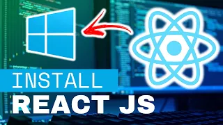 How to Install React JS in Windows 11 Create Your First Project