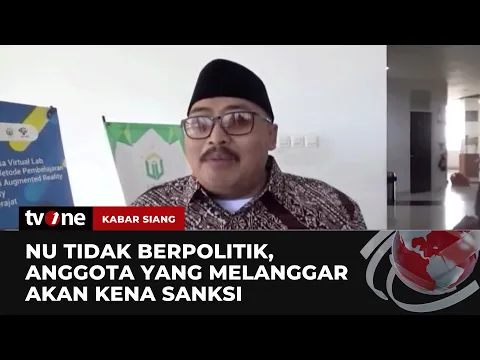 NU Tegaskan Tidak Terlibat Politik dan Dukung Bakal Capres Cawapres