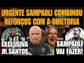 Download Lagu 🚨URGENTE SAMPAOLI COMBINOU REFORÇOS COM DIRETORIA🔥A EXCLUSIVA DE JR.SANTOS🛑SAMPAOLI VAI FAZER?