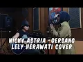 Download Lagu NICKY ASTRIA - GERSANG | LELY HERAWATI COVER