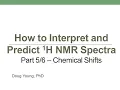 Lagu How to Interpret 1H NMR Spectra: Part 5 - Chemical Shift