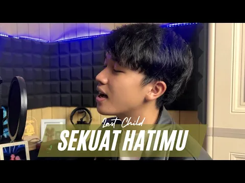 Download MP3 SEKUAT HATIMU - LAST CHILD || COVER BY ANGGA RAMADAN