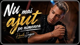 Descarcă Paolo Sugar - Nu Mai Ajut Pe Nimenea MP3 gratuit - Muzica123
