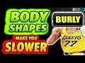 BODY SHAPES make you SLOWER