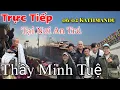 Lagu Kathmandu sáng 06/02 tại nơi an trú Thầy Minh Tuệ - Vàng đang phát trực tiếp!