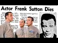 Dead at 50 - The Life and Sad Ending of Frank Sutton