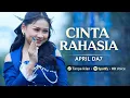 Lagu Cinta Rahasia – April DA7 | Lagu Paling Bikin Baper