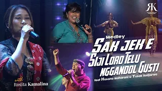 Download SAK JEK E, SIJI LORO TELU \u0026 NGGANDOL GUSTI| ROSITA KAMALINA feat HOSANA MAHARANI \u0026 YUSAK SUDJARWO MP3