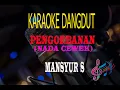 Download Lagu Karaoke Pengorbanan Nada Cewek - Mansyur S (Karaoke Dangdut Tanpa Vocal)