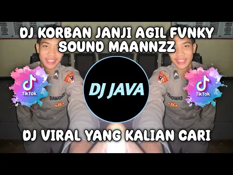 Download MP3 DJ KORBAN JANJI BY AGIL FVNKY SOUND MAANNZZ VIRAL TIKTOK TERBARU 2023